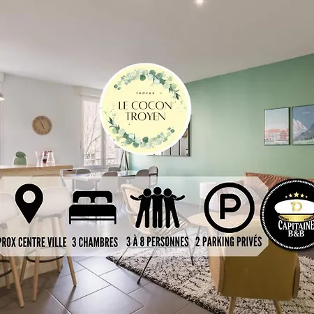 Le Cocon Troyen - Proche Centre - Parking Gratuit